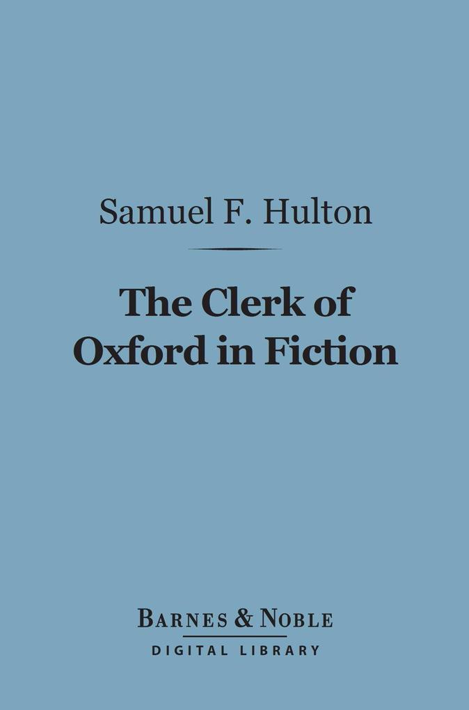 The Clerk of Oxford in Fiction (Barnes & Noble Digital Library)