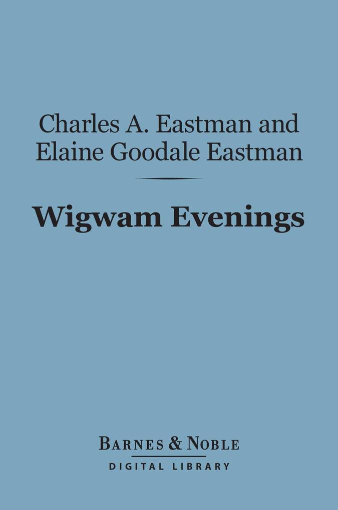 Wigwam Evenings (Barnes & Noble Digital Library)