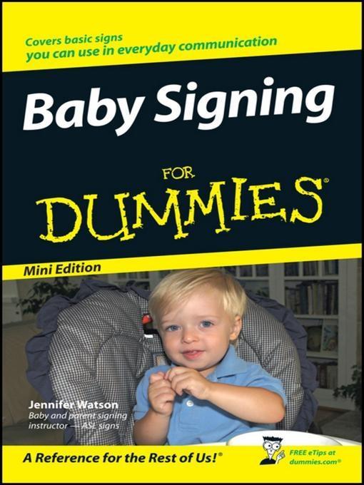 Baby Signing For Dummies Mini Edition