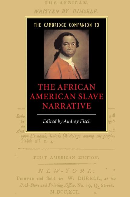 Cambridge Companion to the African American Slave Narrative