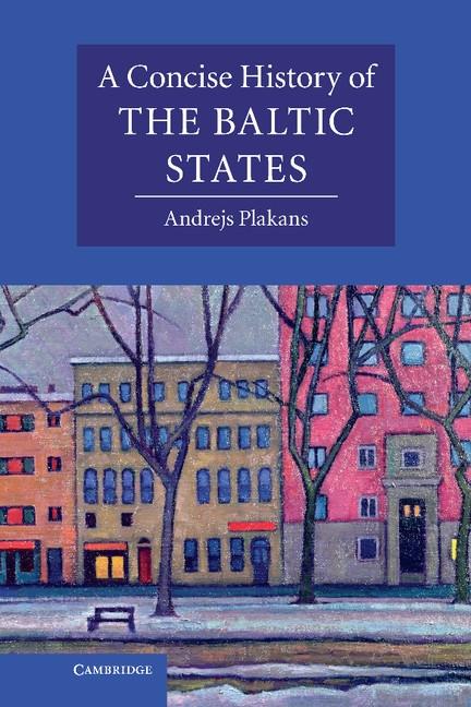 Concise History of the Baltic States