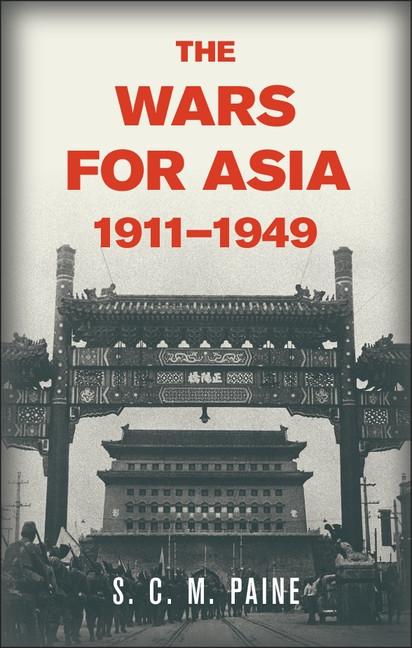 Wars for Asia 1911-1949
