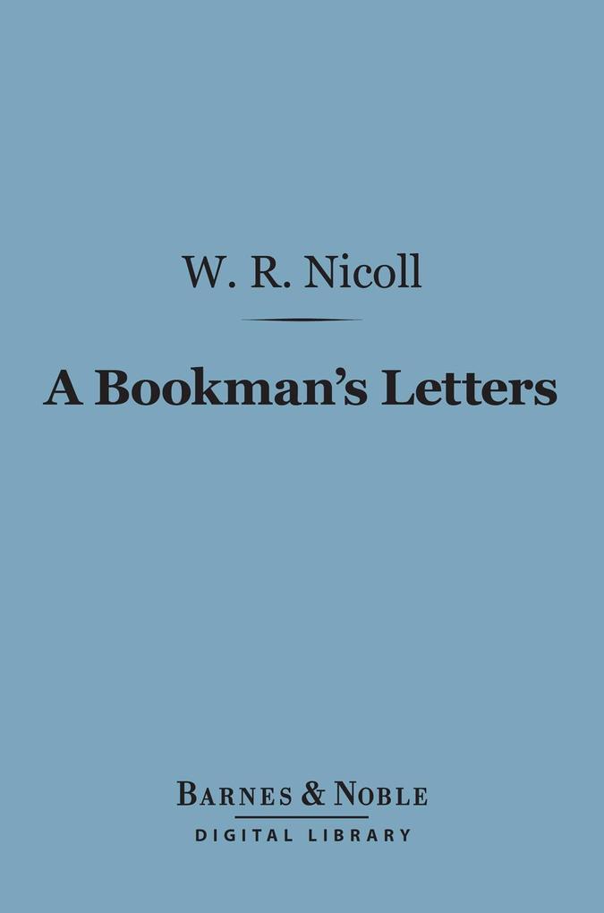 A Bookman‘s Letters (Barnes & Noble Digital Library)