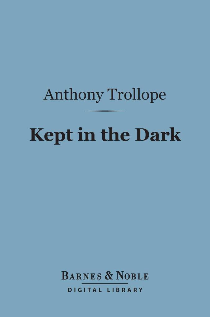 Kept in the Dark (Barnes & Noble Digital Library)