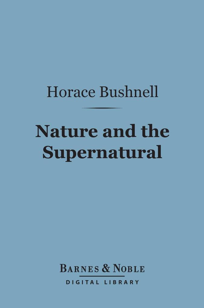 Nature and the Supernatural (Barnes & Noble Digital Library)
