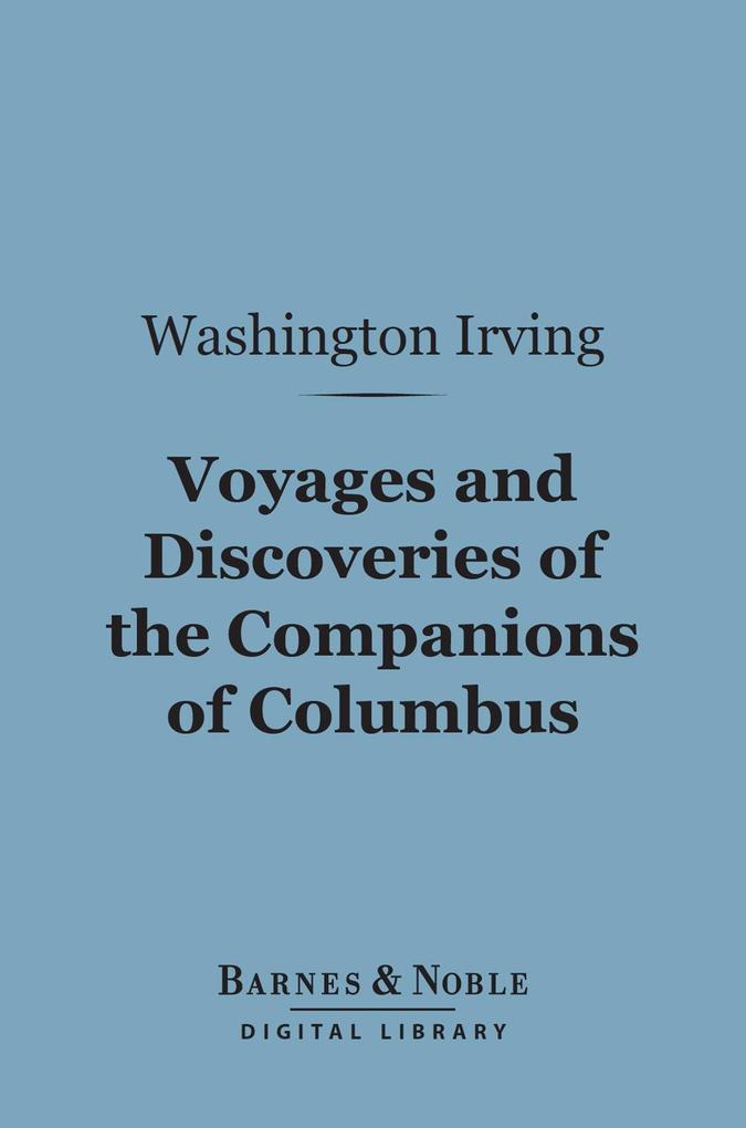 Voyages and Discoveries of the Companions of Columbus (Barnes & Noble Digital Library)