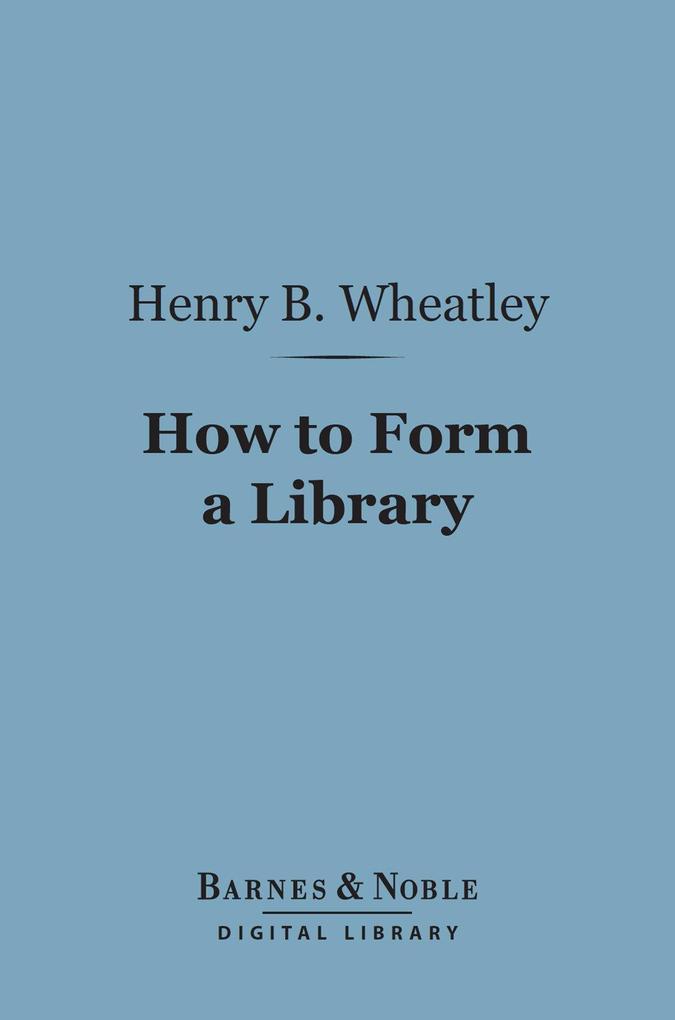 How to Form a Library (Barnes & Noble Digital Library)
