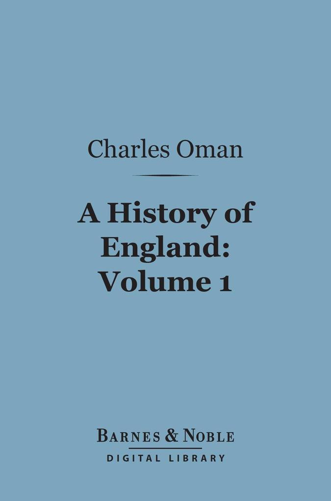 A History of England Volume 1 (Barnes & Noble Digital Library)