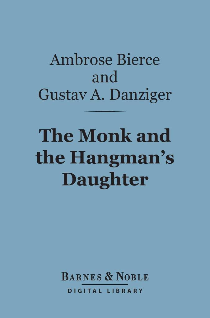 The Monk and the Hangman‘s Daughter (Barnes & Noble Digital Library)
