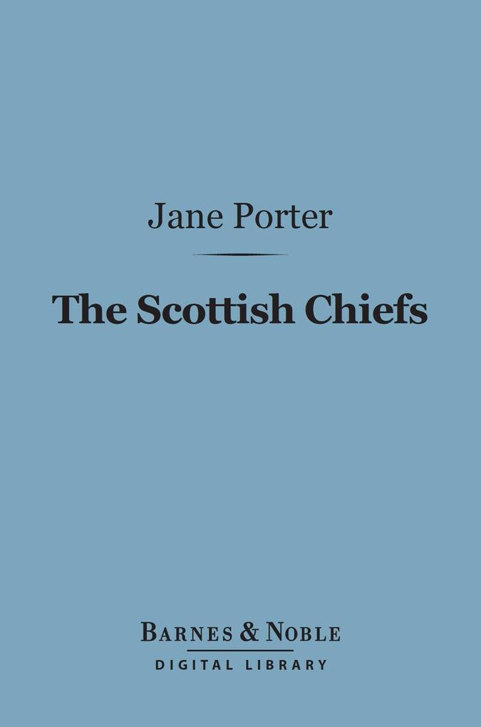 The Scottish Chiefs (Barnes & Noble Digital Library)
