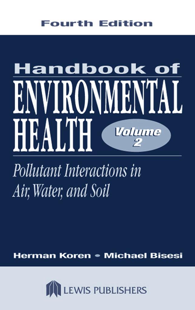 Handbook of Environmental Health Volume II