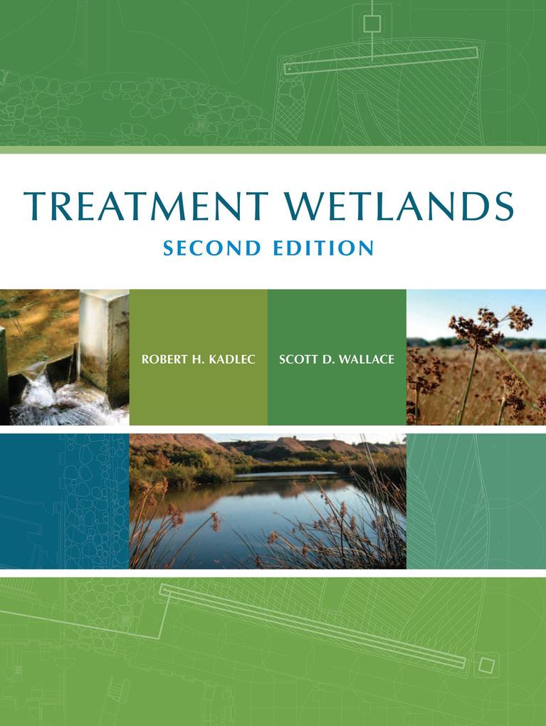 Treatment Wetlands - Robert H. Kadlec/ Scott Wallace