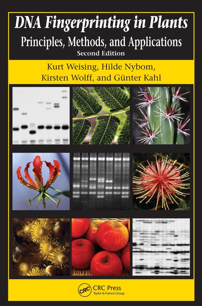 DNA Fingerprinting in Plants - Kurt Weising/ Hilde Nybom/ Kirsten Wolff/ Günter Kahl/ Markus Pfenninger
