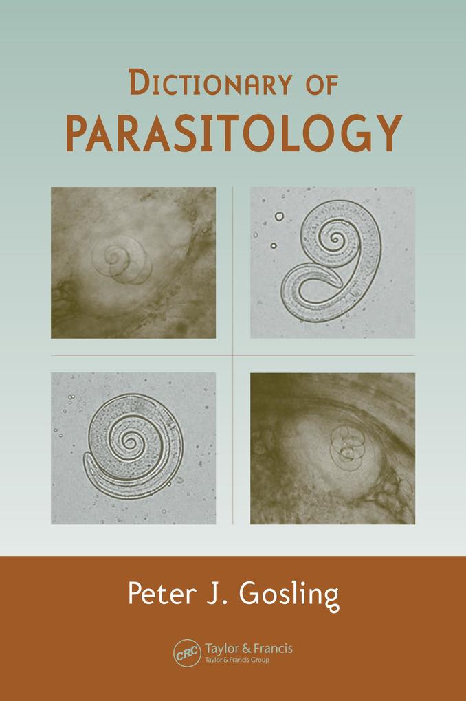 Dictionary of Parasitology - Peter J. Gosling