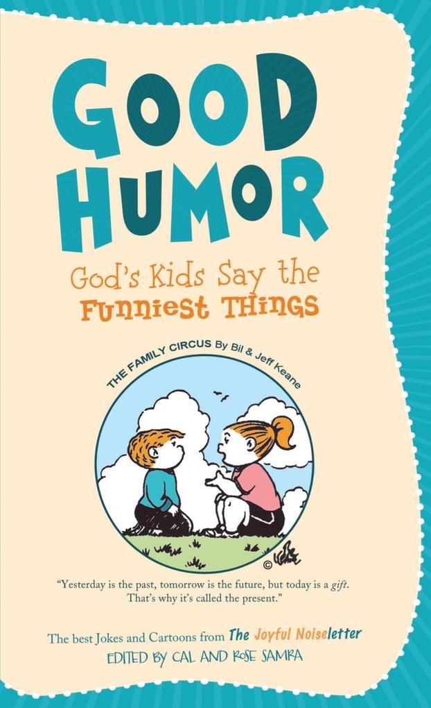 Good Humor: God‘s Kids Say the Funniest Things