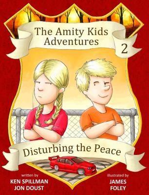 Disturbing the Peace - An Amity Kids Adventure