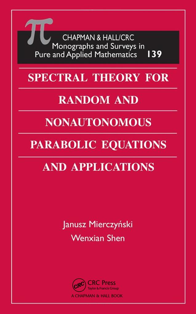 Spectral Theory for Random and Nonautonomous Parabolic Equations and Applications