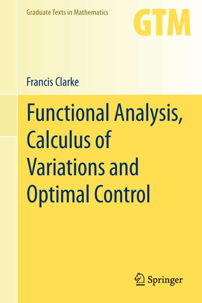Functional Analysis Calculus of Variations and Optimal Control