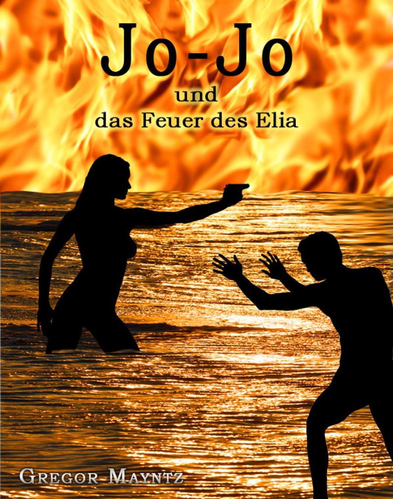 Jo-Jo und das Feuer des Elia