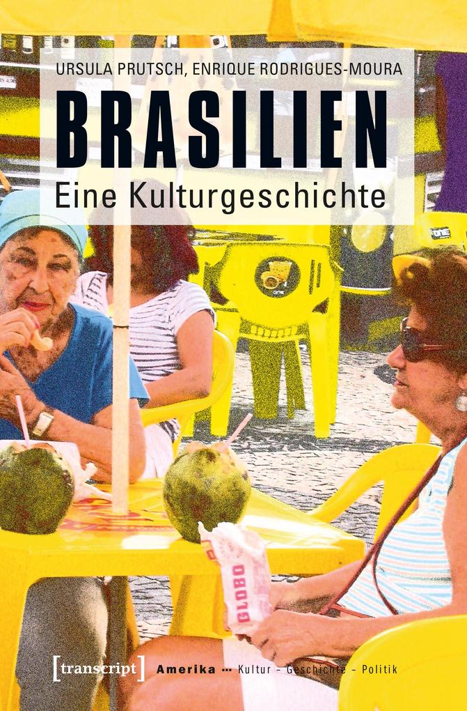 Brasilien - Ursula Prutsch/ Enrique Rodrigues-Moura