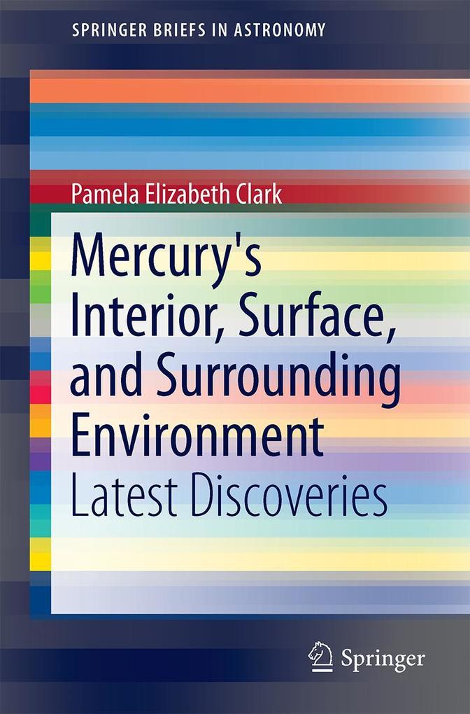 Mercury's Interior Surface and Surrounding Environment