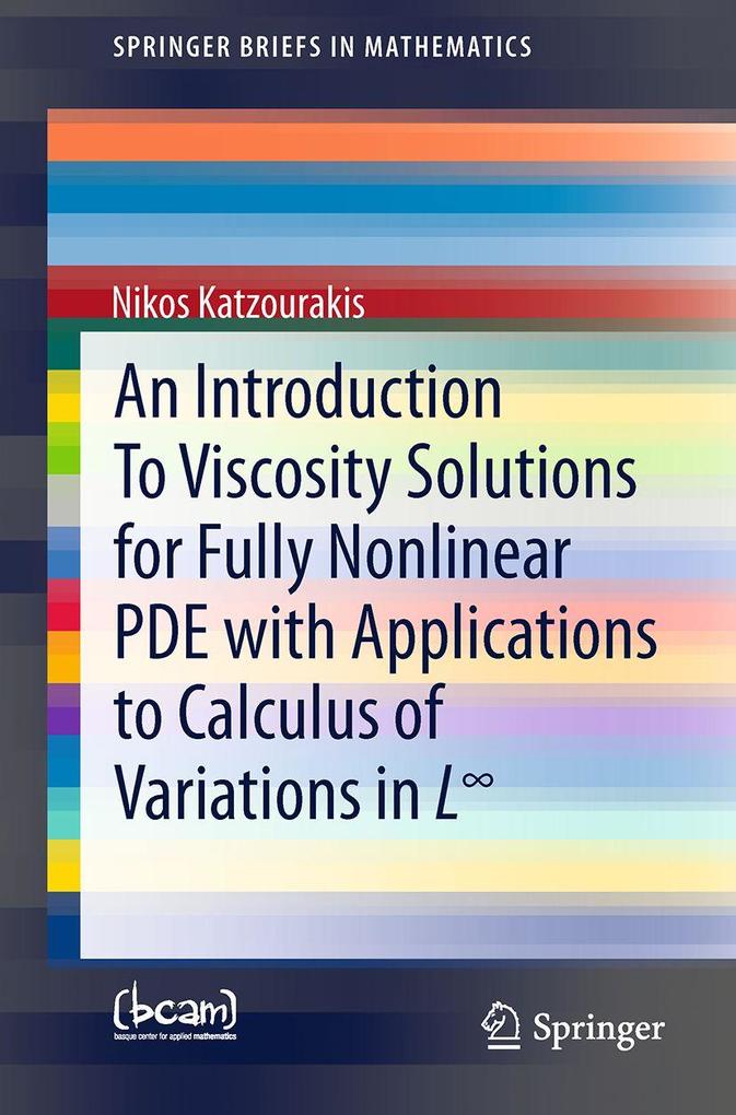 An Introduction To Viscosity Solutions for Fully Nonlinear PDE with Applications to Calculus of Variations in L