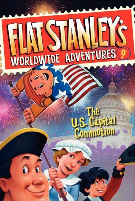 Flat Stanley‘s Worldwide Adventures #9: The US Capital Commotion