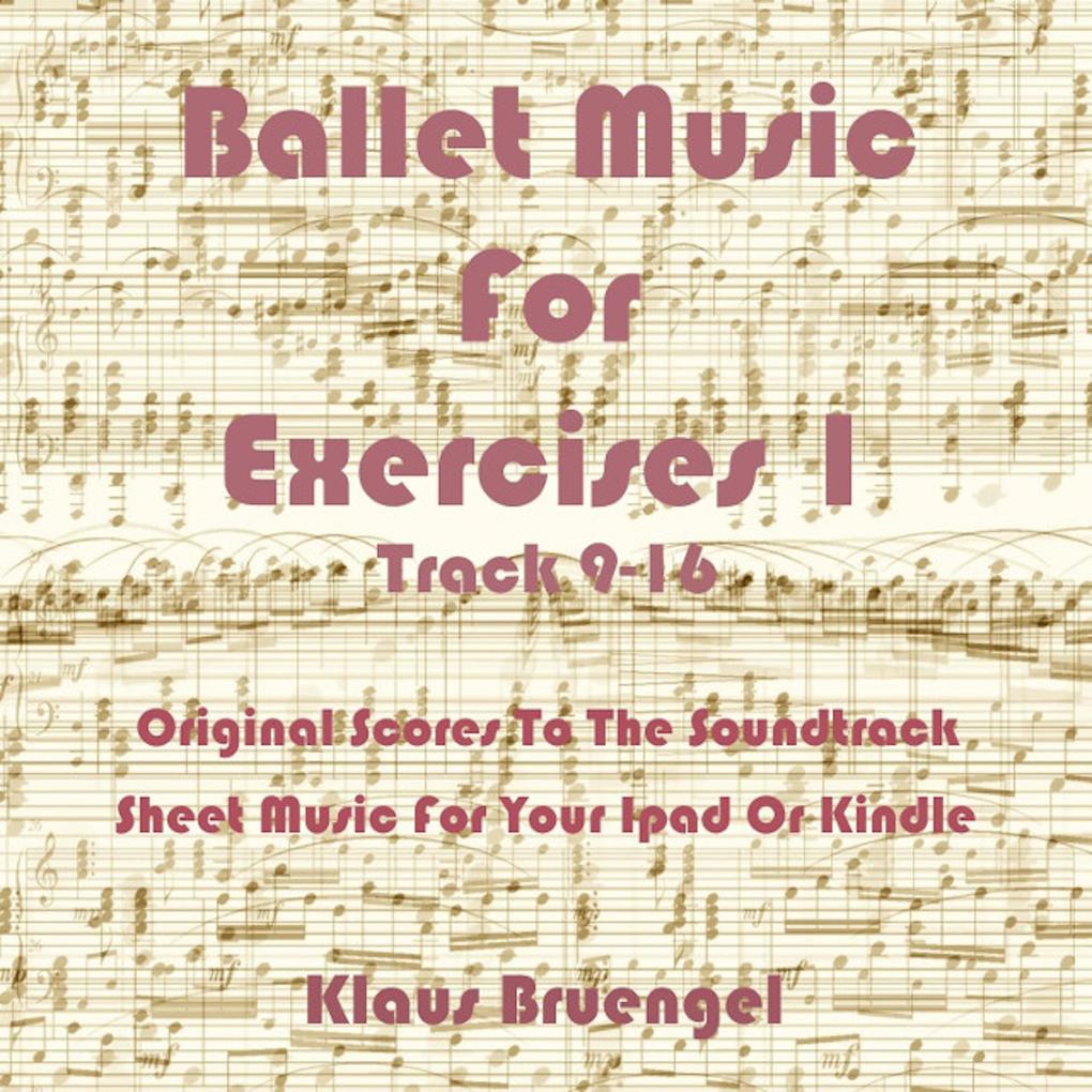 Ballet Music For Exercises 1 Track 9-16