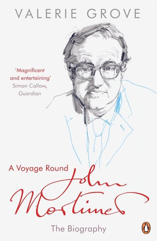 A Voyage Round John Mortimer - Valerie Grove