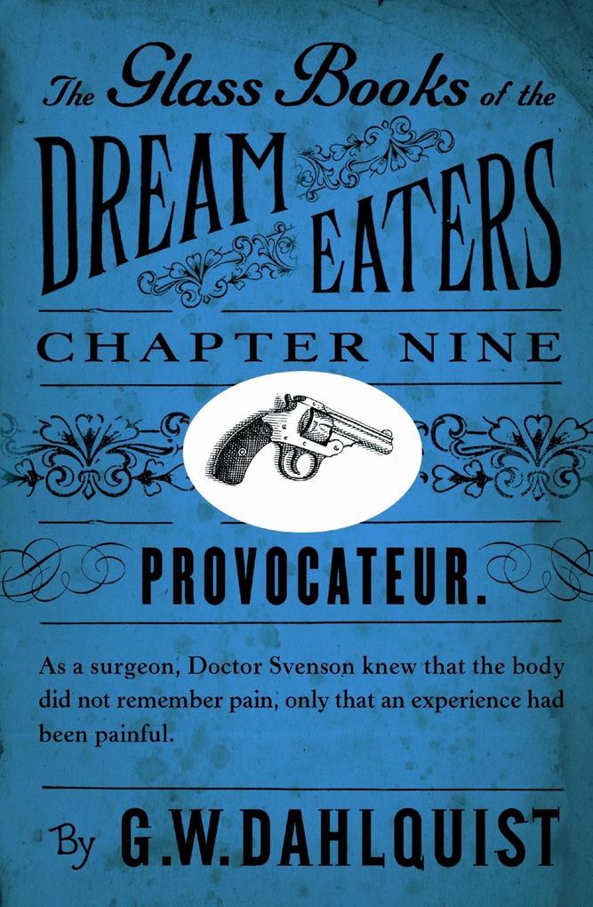 The Glass Books of the Dream Eaters (Chapter 9 Provocateur)