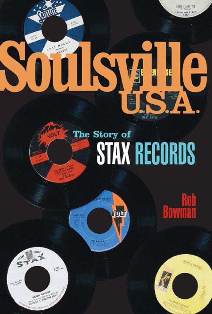 Soulsville U.S.A.: The Story of Stax Records
