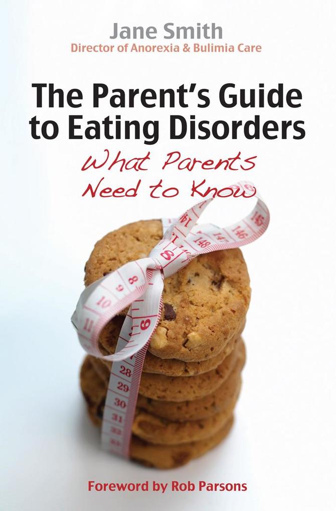 The Parent‘s Guide to Eating Disorders
