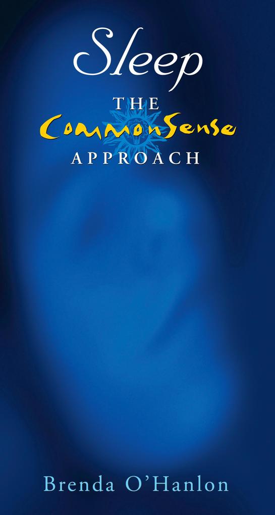 Sleep - The CommonSense Approach