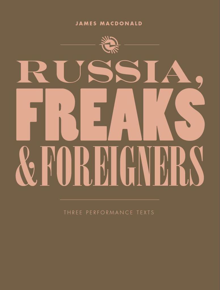 Russia Freaks and Foreigners