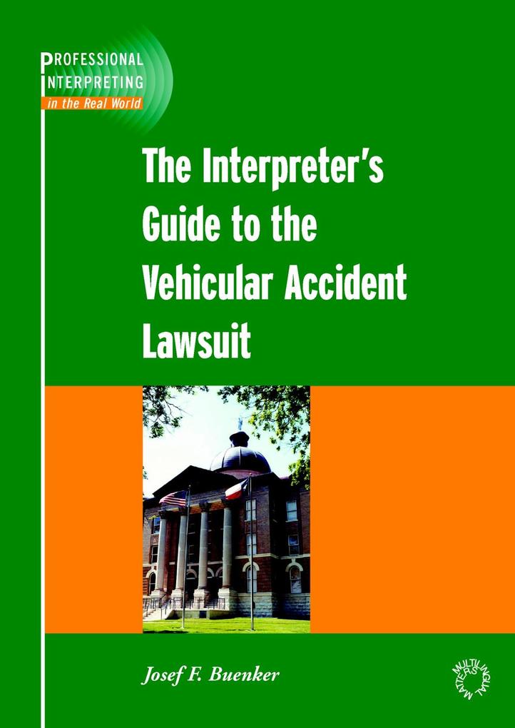 The Interpreter‘s Guide to the Vehicular Accident Lawsuit