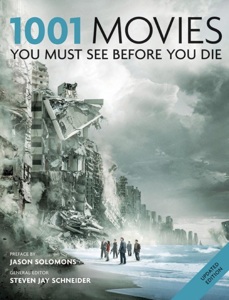 1001 Movies You Must See Before You Die - Steven Jay Schneider