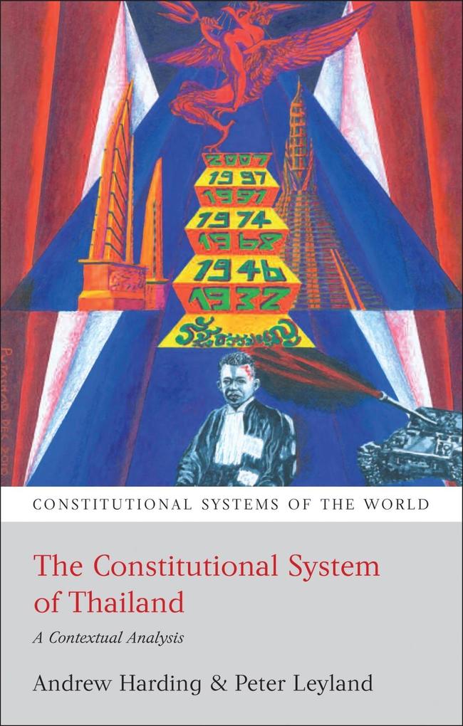 The Constitutional System of Thailand als eBook Download von Andrew Harding, Peter Leyland - Andrew Harding, Peter Leyland