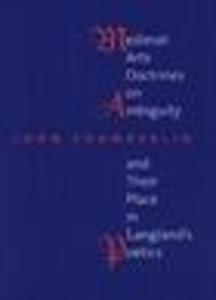 Medieval Arts Doctrines on Ambiguity and Their Places in Langland's Poetics