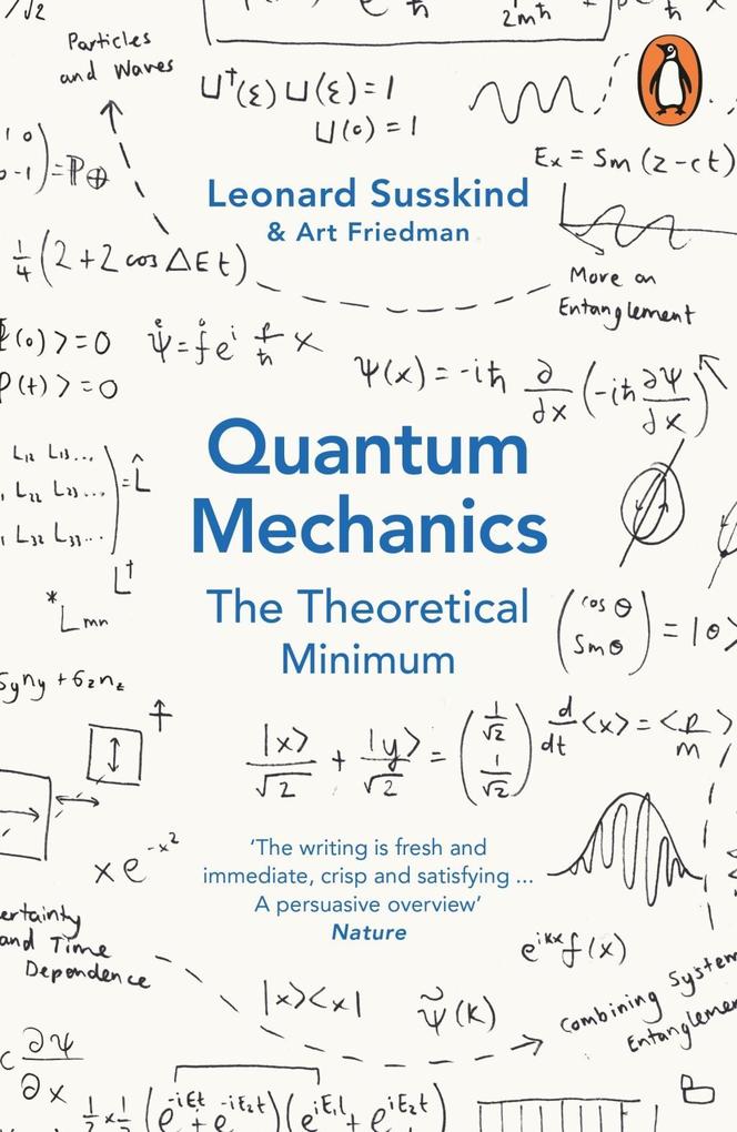 Quantum Mechanics: The Theoretical Minimum - Leonard Susskind/ Art Friedman