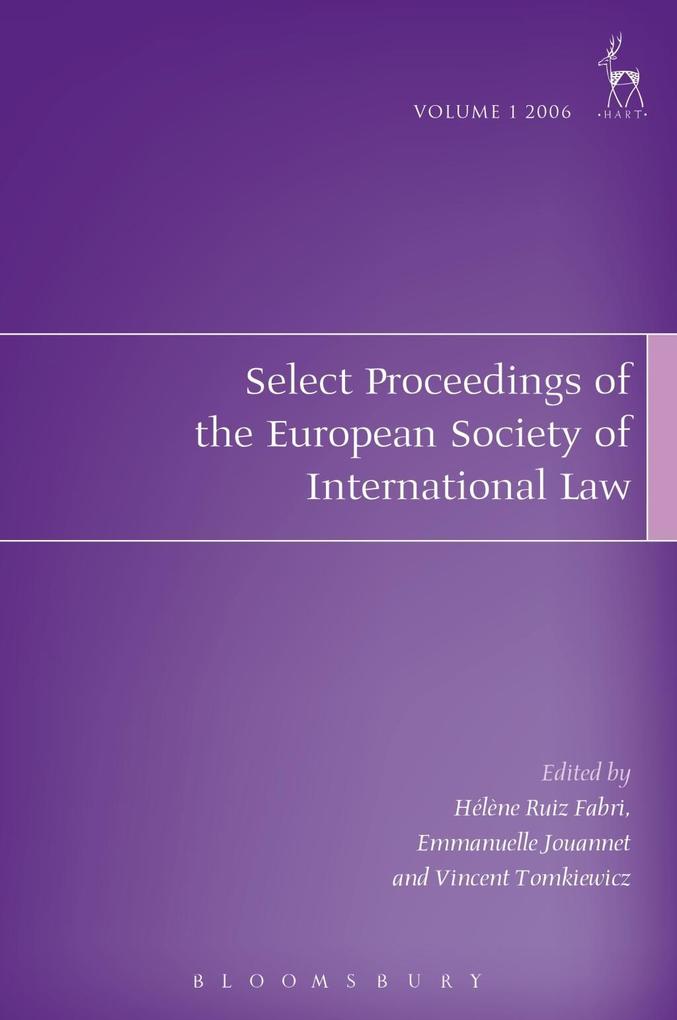 Select Proceedings of the European Society of International Law Volume 1 2006