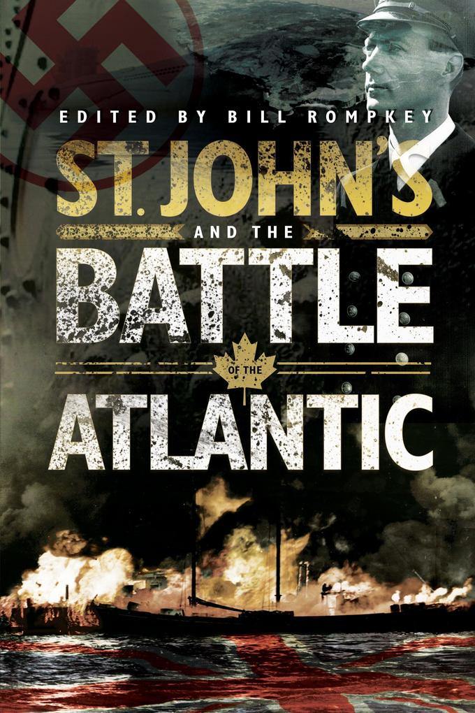 St. John‘s and the Battle of the Atlantic