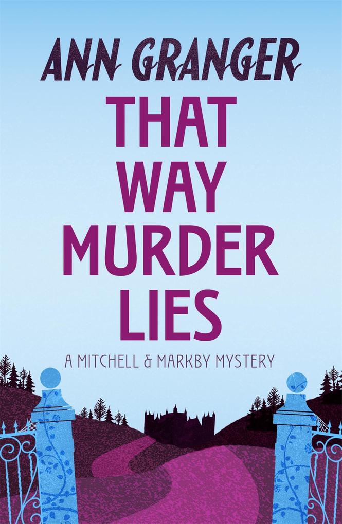 That Way Murder Lies (Mitchell & Markby 15)