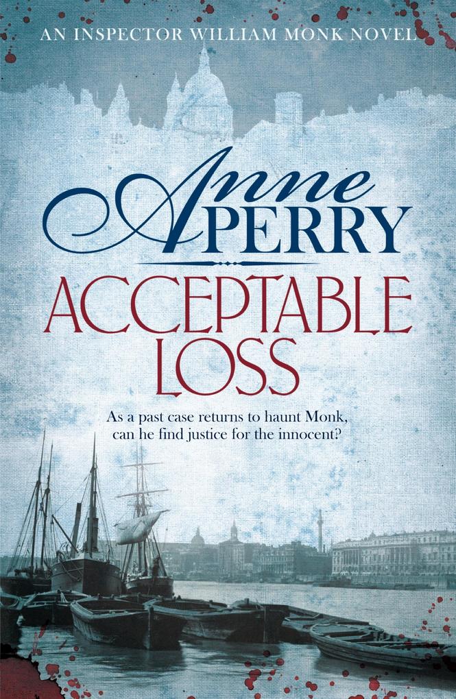 Acceptable Loss (William Monk Mystery Book 17)