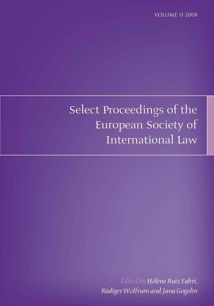 Select Proceedings of the European Society of International Law Volume 2 2008