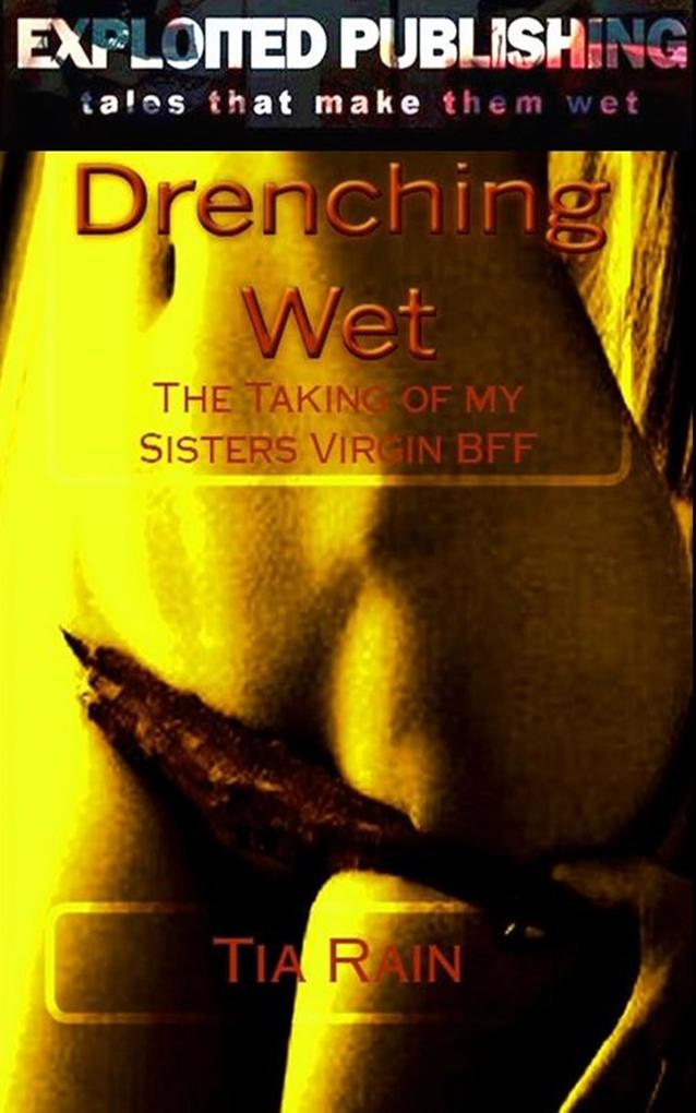 Drenching Wet