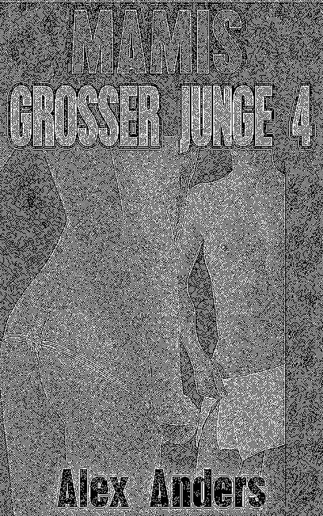Mamis großer Junge 4