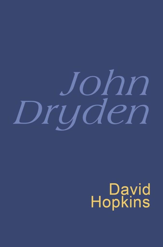 John Dryden: Everyman Poetry - John Dryden