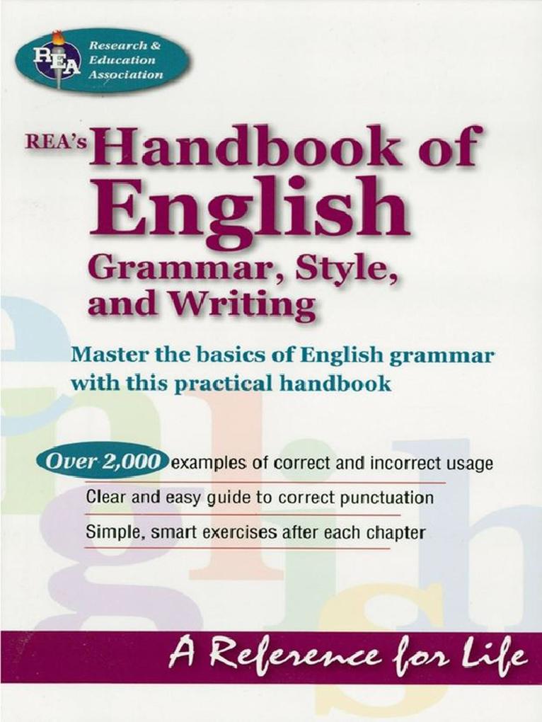 REA's Handbook of English Grammar Style and Writing