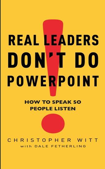 Real Leaders Don‘t Do Powerpoint