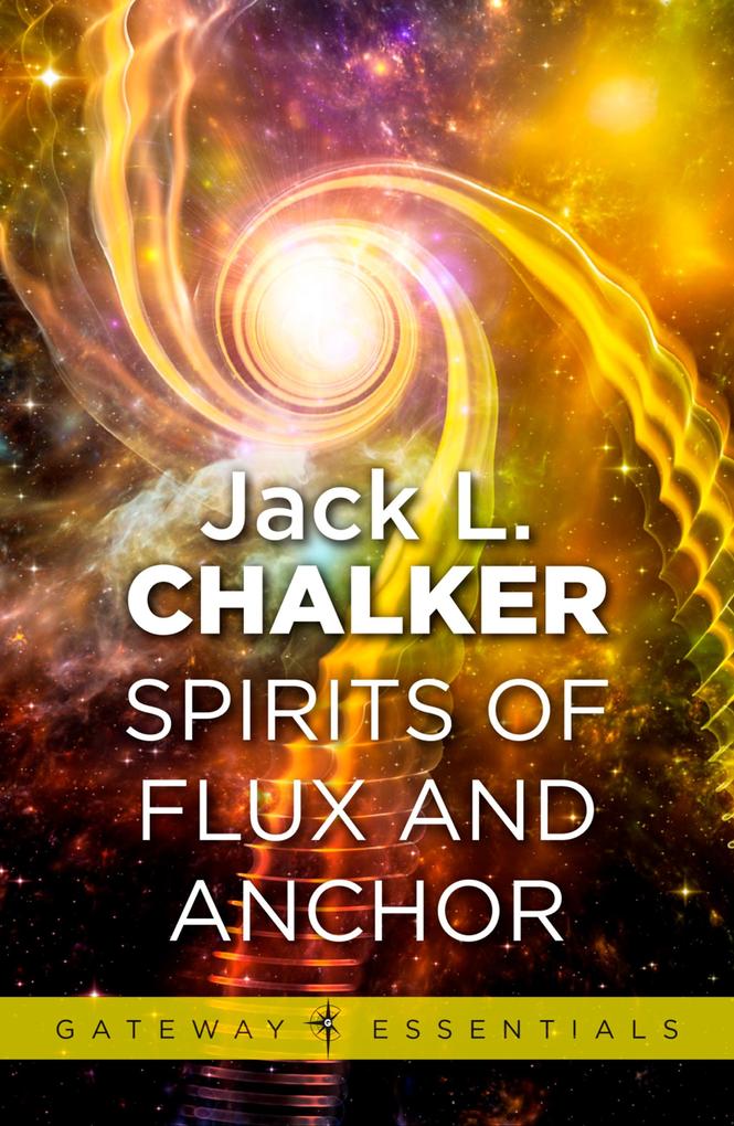 Spirits of Flux and Anchor